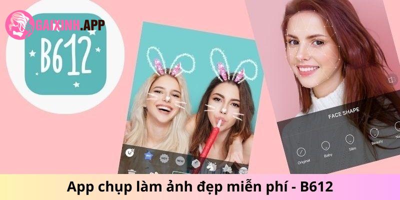 App chụp làm ảnh đẹp miễn phí - B612