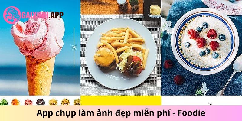 App chụp làm ảnh đẹp miễn phí - Foodie